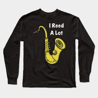 I Reed A Lot Long Sleeve T-Shirt